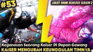 Keganasan Michael Kaiser Mengubah Alur Permainan - Alur Cerita Bluelock episode 53