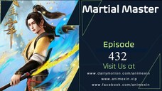 Martial Master Episode 432 Sub Indo