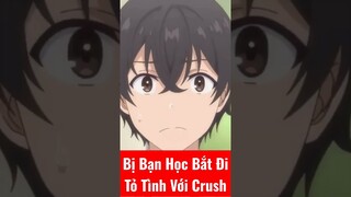 Điểm Cao Bị Bạn Học Bắt Đi Tỏ Tình Với Crush #ai #chatgpt #votri #xuhuong #viral #reviewanime