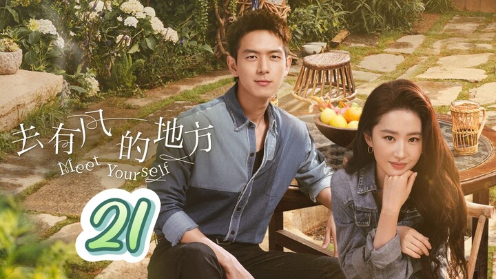 Meet Yourself EP21 (2023) | ENG SUB
