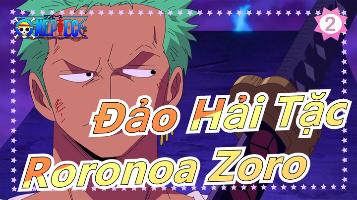 [Đảo Hải Tặc] Đại kiếm hào Roronoa Zoro_2