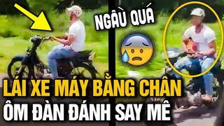 Nam thanh niên lái xe máy BẰNG CHÂN, ôm đàn đánh say mê GIỮA ĐƯỜNG PHỐ TẤP NẬP