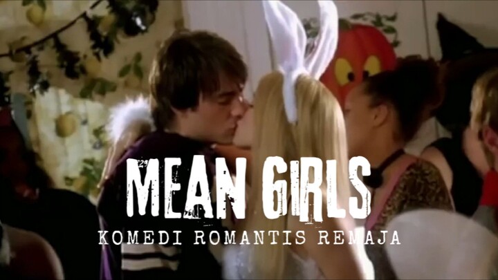 Film Mean Girls. Komedi Romantis Remaja.