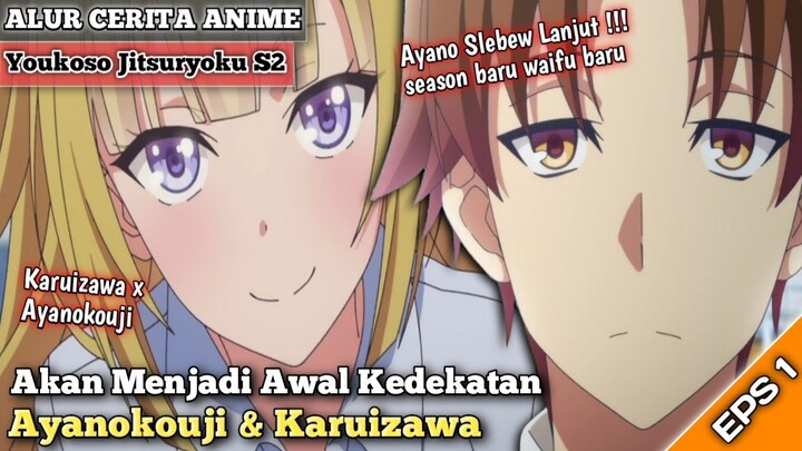 Alur Cerita Anime Youkoso Jitsuryoku Season 2 Episode 1 - Wibu Asal Main