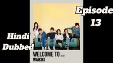 Welcome to waikiki| Episode 13 | Hindi dubbed| Follow for more🌸 kdrama| Keep sporting😌
