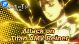 [Attack on Titan AMV] Reiner, See! This's The Right Way to Use the Power of Titan!_2
