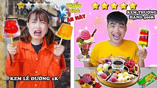 THIẾU GIA CON NHÀ GIÀU VÀ ĂN MÀY - TẬP 3 : Tiệc Kem Lề Đường 1K VS Tiệc Kem Thượng Hạng 500K