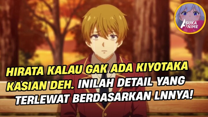 DETAIL MASA LALU HIRATA BERDASARKAN LNNYA! - Highlight Classroom of The Elite Season 3 Episode 10