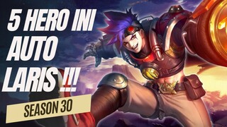 5 HERO BAKALAN JADI REBUTAN DI SEASON 30 - Mobile Legends