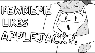 PEWDIEPIE LIKES APPLEJACK?!