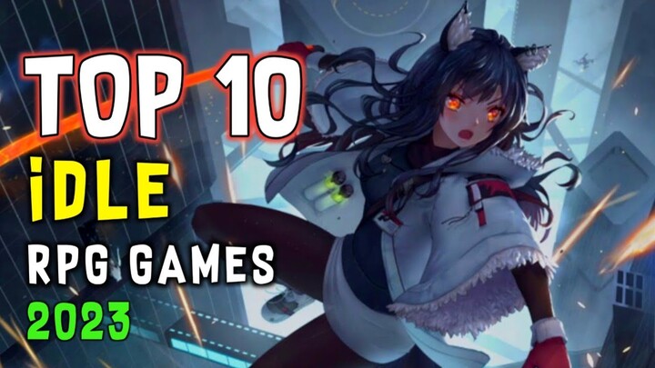 Top 10 Best New Idle RPG 2023 For Android & iOS / New Idle mobile Games 2023 #part2