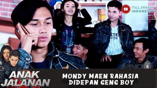 MONDY MAEN RAHASIA DIDEPAN GENG BOY - ANAK JALANAN