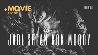 Horor dengan Tiga Mood Berbeda - Part 1