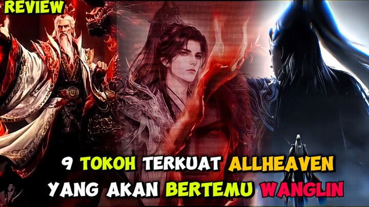 WANGLIN AKAN BERTEMU 9 TOKOH TERKUAT DI SISTEM BINTANG ALLHEAVEN ‼️