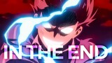 In The End (Mellen Gi Remix) 「 AMV 」 +30 Anime Mix