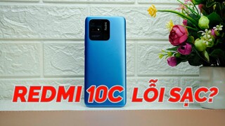 XIAOMI REDMI 10C Người Dùng Nói Gì? Lỗi Sạc Pin???