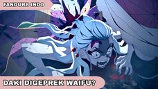 [FANDUBB INDO] DAKI DIGEPREK WAIFU? pt.1 [by: Kazusa]