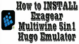 How to Install Exagear Multiwine 5in1 - TUTORIAL | Android