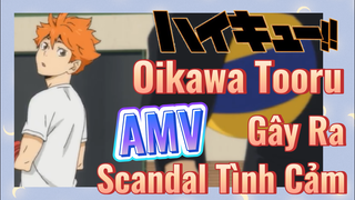 [Haikyu!!] AMV | Oikawa Tooru Gây Ra Scandal Tình Cảm