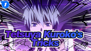 Tetsuya Kuroko & His Tricks | Kuroko's Basketball_1