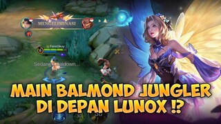 MAIN BALMOND JUNGLER DI DEPAN LUNOX!? - Mobile Legends