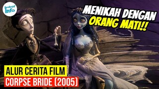 TAK SENGAJA MENIKAHI SEORANG MAYAT!! | ALUR CERITA CORPSE BRIDE (2005)