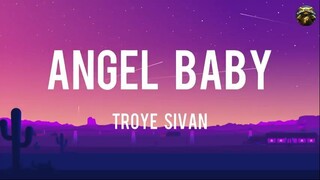 Troye Sivan  Angel Baby Lyrics Video Ed Sheeran Stephen Sanchez Pal