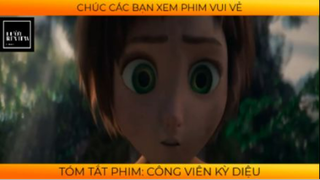 REVIEW PHIM :Công viên kì diệu (p2) #rvphimhoathinh