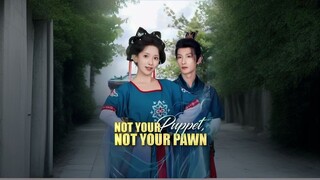 Not Your Puppet Not Your Pawn