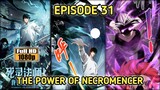 EPISODE 31 (KEKUATAN SANG NECRENCER)