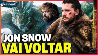 GAME OF THRONES VAI VOLTAR COM JON SNOW! TYRION VOLTARÁ? COMO SERÁ A TRAMA?