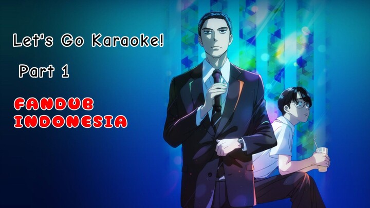 [FANDUB INDO] ⚠️Alert Anime Bromance⚠️ - Karaoke Iko! #1