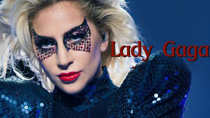 [FMV] Lady Gaga: Trải qua nhiều nỗi đau, cô ấy cuối cùng trở thành nữ hoàng