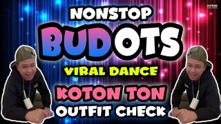 NEW Nonstop Budots Remix | Kuya Jobert OUTFIT CHECK x KOTONTON | Viral Budots Dance Remix