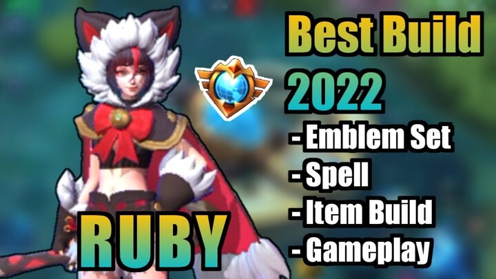 RUBY BEST BUILD 2022 | TOP 1 GLOBAL RUBY BUILD | RUBY - MOBILE LEGENDS | MLBB