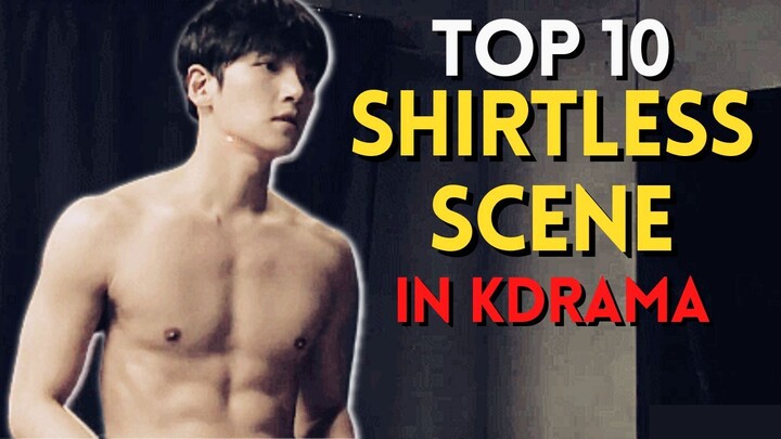 10 Unforgettable Shirtless Scenes from Our Favorite K-Dramas
