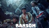 RANSOM (2022)|EPISODE 2
