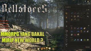 Bellatores MMORPG Yang Gak Ada Loding Map ?  Bakal Kaya New World ? ?