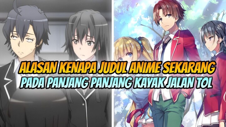 INI JUDUL ANIME APA SINOPSIS 🗿 ALASAN ANIME JAMAN SEKARANG JUDULNYA PANJANG PANJANG 🤔