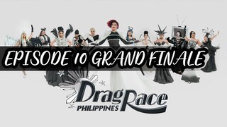 DRAG RACE PHILIPPINES SEASON 3 EPISODE 10 GRAND FINALE