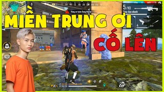 [Garena FreeFire] Miềng Trung ƠI Cố Lên ! | Thành Mốc