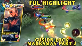 full highlight gusion lock marksman part 2