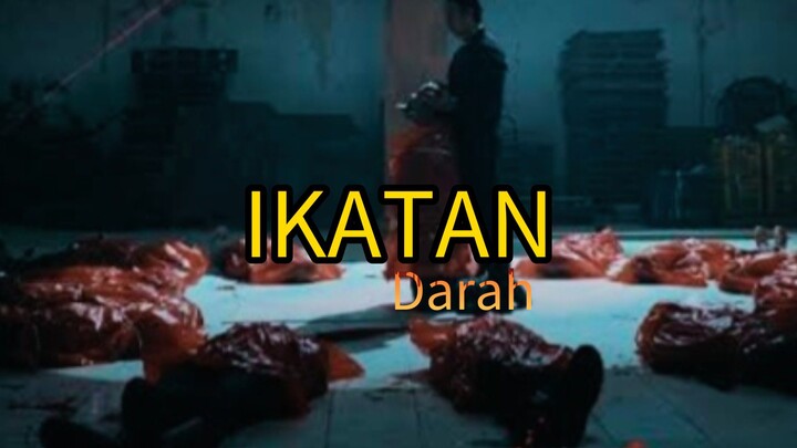 Ikatan Darah 🔥🔥