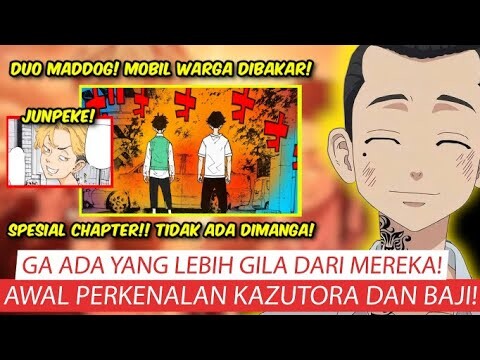 CHAPTER SPESIAL TOKYO REVENGERS! AWAL PERKENALAN BAJI DAN KAZUTORA! PASANGAN PALING GILA DAN BRUTAL!