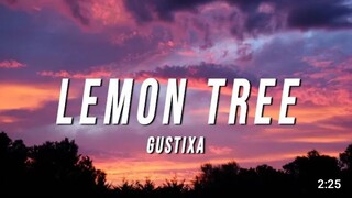 Gustixa - Lemon Tree (lyrics)