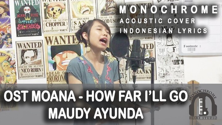 Disney's Moana: Maudy Ayunda - How Far I'll Go Indonesian Lyrics by Monochrome