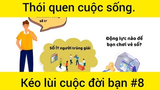 Thói quen cuộc sống kéo lùi cuộc đời bạn phần 8