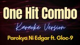 One Hit Combo - Parokya Ni Edgar ft. Gloc-9 (Karaoke)