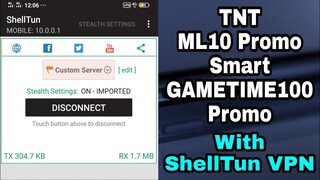 TNT ML10 Promo | Smart GAMETIME100 Promo With ShellTun VPN || Working 100%