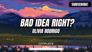 Olivia Rodrigo - Bad idea right?